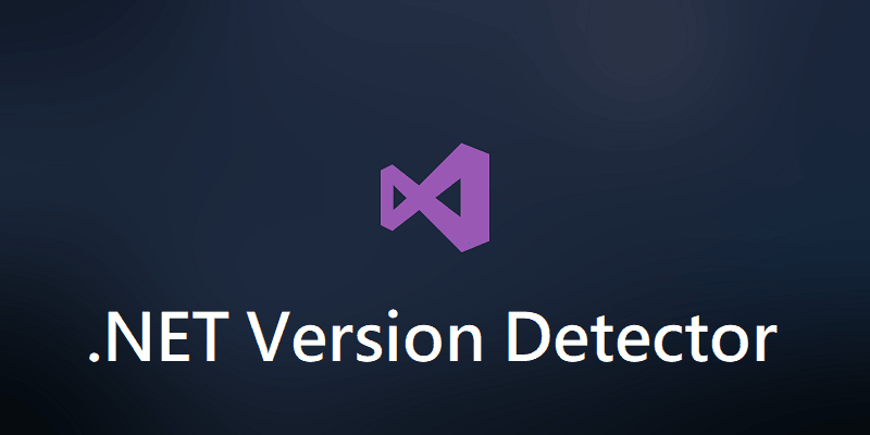 .NET Version Detector 19 R1 判斷安裝的.NET Framework 版本