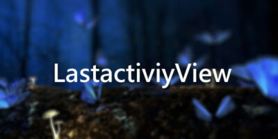 LastactiviyView，中文版，電腦使用紀錄查詢/操作紀錄 - 系統工具