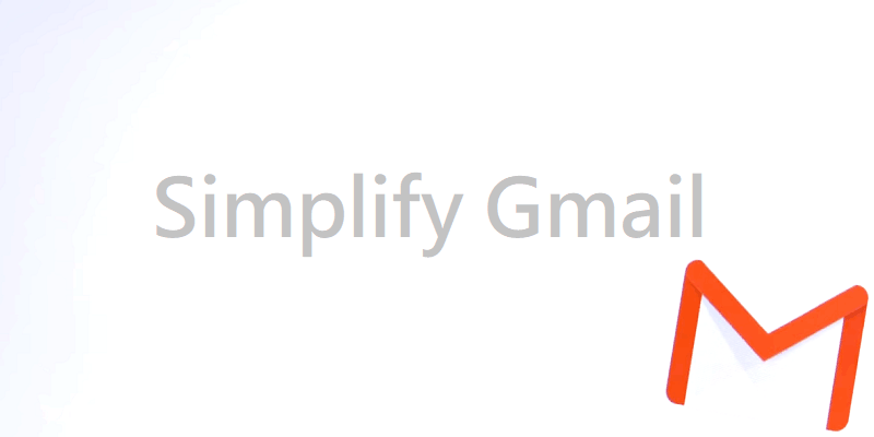 Simplify Gmail